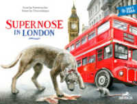 Supernose in London : Deutsche Ausgabe / Duftbuch (Baeschlin Duftbilderbuch 1) （2024. 32 S. Durchgehend farbig illustriert. Inklusive 12 Duftseiten. 2）