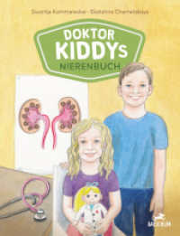 Doktor Kiddys Nierenbuch （2024. 40 S. Durchgehend farbig illustriert. 29 cm）