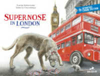 Supernose in London : Englische Ausgabe / Duftbuch (Baeschlin Duftbilderbuch 1) （2024. 32 S. Durchgehend farbig illustriert. 22 x 29 cm）