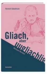 Gliach, aber uugliachlig : Wartauer Mundart （Neuausg. 2019. 64 S. 20 cm）