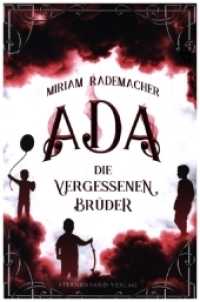 Ada (Band 3): Die vergessenen Brüder （2021. 324 S. 20.3 cm）