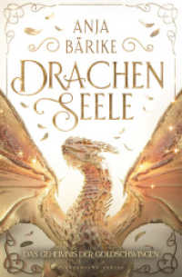 Drachenseele (Band 2) : Das Geheimnis der Goldschwingen （2025. 400 S. 20.3 cm）