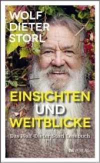 Einsichten und Weitblicke : Das Wolf-Dieter Storl Lesebuch （4. Aufl. 2020. 304 S. 8 farbige Abbildungen. 22 cm）