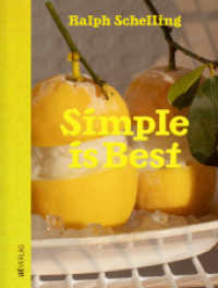 Simple is Best : Einfach aussergewöhnliche Rezepte （2025. 240 S. 250 mm）