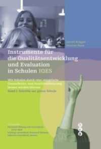 Instrumente für die Qualitätsentwicklung und Evaluation in Schulen (IQES) : Wie Schulen durch eine integrierte Gesundheits- und Qualitätsförderung besser werden können （1. Auflage. 2007. 719 S. 297.00 mm）
