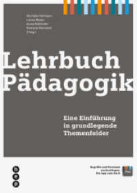 Lehrbuch Pädagogik : Eine Einführung in grundlegende Themenfelder （1. Auflage. 2015. 284 S. 270.00 mm）