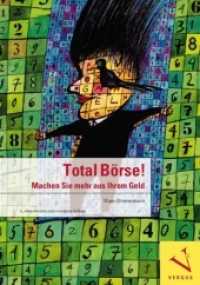Total Börse! : Machen Sie mehr aus Ihrem Geld （5., überarb. u. erw. Aufl. 2007. 383 S. 24 cm）