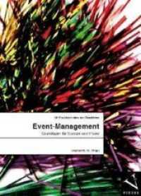 Event-Management : Mit Live-Kommunikation begeistern （1. Aufl. 2013. 351 S. 24 cm）