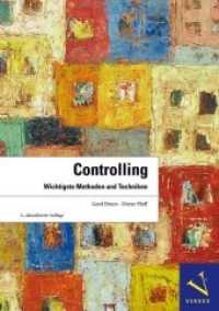 Controlling : Wichtigste Methoden und Techniken （4. Aufl. 2021. 406 S. 24 cm）