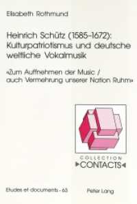 Heinrich Schütz (1585-1672): Kulturpatriotismus und deutsche weltliche Vokalmusik : "Zum Auffnehmen der Music / auch Vermehrung unserer Nation Ruhm". Dissertationsschrift. (Contacts .63) （2004. XVIII, 449 S. 21 cm）