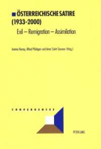 Österreichische Satire (1933-2000) : Exil - Remigration - Assimilation (Convergences .29) （2003. XVIII, 522 S. 21 cm）