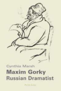 Maxim Gorky : Russian Dramatist （2006. 384 S. 22 cm）