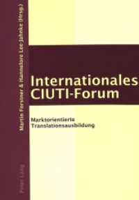 Internationales CIUTI-Forum : Marktorientierte Translationsausbildung （2004. X, 322 S. 210 mm）