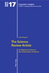 The Science Review Article : An Opportune Genre in the Construction of Science (Linguistic Insights 17) （2006. 282 S. 220 mm）