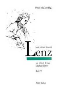 Jakob Michael Reinhold Lenz im Urteil dreier Jahrhunderte : Texte der Rezeption von Werk und Persönlichkeit 18.-20. Jahrhundert （Neuausg. 2005. 718 S. 220 mm）