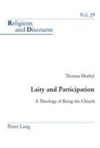 Laity and Participation : A Theology of Being the Church (Religions and Discourse .29) （Neuausg. 2006. 401 S. 150 x 220 mm）