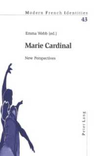 Marie Cardinal : New Perspectives (Modern French Identities .43) （2005. 264 S. 220 mm）