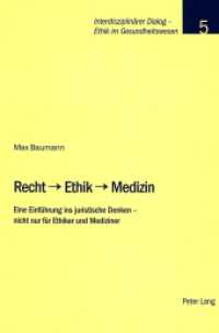 Recht - Ethik - Medizin : Eine Einführung ins juristische Denken - nicht nur für Ethiker und Mediziner (Interdisziplinärer Dialog - Ethik im Gesundheitswesen .5) （2005. 110 S. 220 mm）