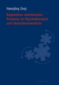 Regulation emotionaler Prozesse in Psychotherapie und Verhaltensmedizin : Habilitationsschrift （2007. 400 S. 220 mm）