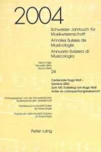 Schweizer Jahrbuch für Musikwissenschaft- Annales Suisses de Musicologie- Annuario Svizzero di Musicologia (Schweizer Jahrbuch für Musikwissenschaft .24) （Neuausg. 2005. 285 S. 240 mm）
