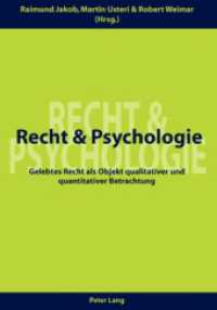 Recht und Psychologie : Gelebtes Recht als Objekt qualitativer und quantitativer Betrachtung （2006. 408 S. 222 mm）