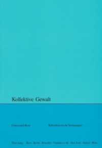 Kollektive Gewalt (Kulturhistorische Vorlesungen .104) （2005. 214 S. 220 mm）