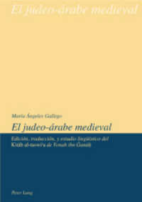 El judeo-árabe medieval : Edición, traducción y estudio lingüístico del "Kitab al-taswi a de Yonah ibn Ganah （2006. XII, 182 S. 21 cm）