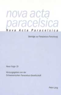 Nova Acta Paracelsica 19 : Beiträge zur Paracelsus- Forschung (Nova Acta Paracelsica .19) （2005. II, 148 S. 210 mm）