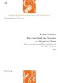 Das vierte Buch der Historien von Gregor von Tours : Edition mit sprachwissenschaftlich-textkritischem und historischem Kommentar- Teil 1 und 2. Dissertationsschrift (Lateinische Sprache und Literatur des Mittelalters .42)