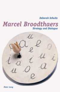 Marcel Broodthaers : Strategy and Dialogue （2007. 305 S. 150 x 220 mm）
