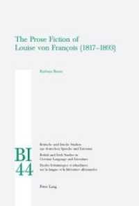 Prose Fiction of Louise von Francois (1817-1893) (Britische und Irische Studien zur Deutschen Sprache und Literatur/british and Irish Studies in Germa