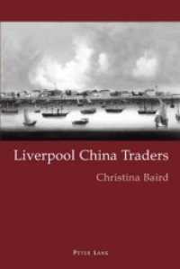 Liverpool China Traders （Neuausg. 2007. 224 S. 150 x 220 mm）