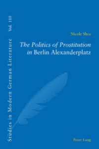 The Politics of Prostitution in Berlin Alexanderplatz (Studies in Modern German and Austrian Literature)