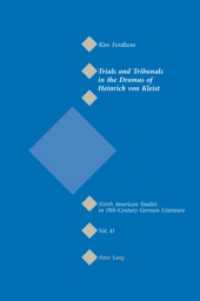 Trials and Tribunals in the Dramas of Heinrich von Kleist (North American Studies in Nineteenth-Century German Literature and Culture .41)