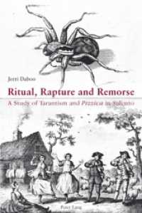 Ritual, Rapture and Remorse : A Study of Tarantism and "Pizzica in Salento （Neuausg. 2010. XIV, 284 S. 220 mm）