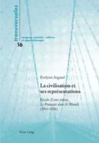 La Civilisation Et Ses Représentations : Etude d'Une Revue, Le Français Dans Le Monde (1961-1976) (Transversales)