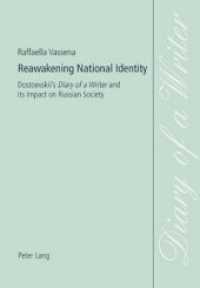 Reawakening National Identity : Dostoevskii's "Diary of a Writer and its Impact on Russian Society （Neuausg. 2007. 229 S. 210 mm）