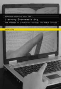 Literary Intermediality : The Transit of Literature through the Media Circuit