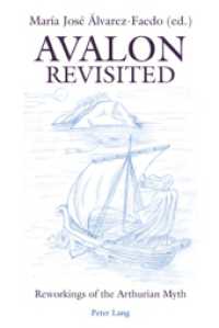 Avalon Revisited : Reworkings of the Arthurian Myth