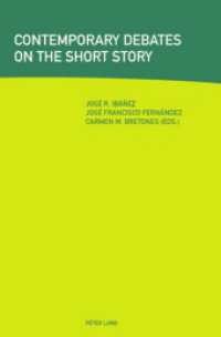 Contemporary Debates on the Short Story （2007. 242 S. 220 mm）