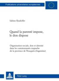 Quand La Parente Impose, Le Don Dispose : Organisation Sociale, Don Et Identite Dans Les Communautes Mapuche de la Provinc (Europaische Hochschulschri