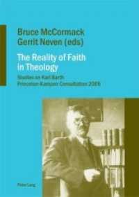 The Reality of Faith in Theology : Studies on Karl Barth- Princeton-Kampen Consultation 2005