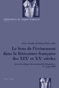 Le Sens de l'Événement Dans La Littérature Française Des XIX E Et XX E Siècles : Actes Du Colloque International de Klagenfurt, 1 Er -3 Juin 2005 (Littératures de Langue Française)