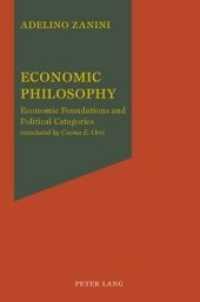 経済哲学(英訳）<br>Economic Philosophy : Economic Foundations and Political Categories （Neuausg. 2008. 418 S. 150 x 220 mm）