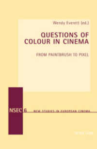 Questions of Colour in Cinema : From Paintbrush to Pixel (New Studies in European Cinema .6)