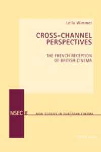Cross-Channel Perspectives : The French Reception of British Cinema (New Studies in European Cinema)