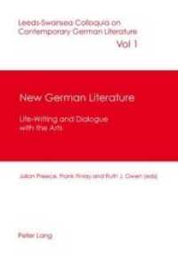New German Literature : Life-Writing and Dialogue with the Arts (Leeds-Swansea Colloquia on Contemporary German Literature .1) （Neuausg. 2007. 447 S. 150 x 220 mm）