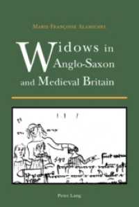 アングロサクソン期及び中世のイギリスにおける寡婦<br>Widows in Anglo-Saxon and Medieval Britain （Neuausg. 2008. 357 S. 150 x 220 mm）