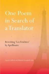 One Poem in Search of a Translator : Rewriting 'Les Fenêtres' by Apollinaire
