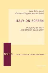 Italy On Screen : National Identity and Italian Imaginary (New Studies in European Cinema .9) （Neuausg. 2010. XII, 217 S.）